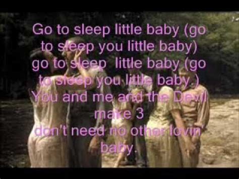 go to sleep little baby oh brother where art thou lyrics the importance of storytelling in literature